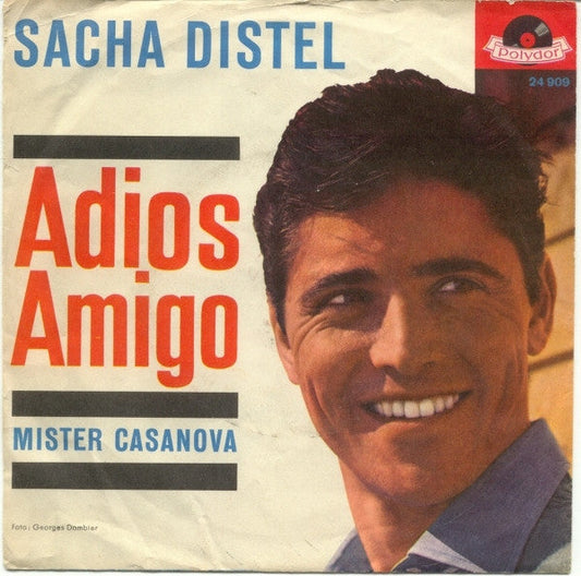 Sacha Distel - Adios Amigo 41684 Vinyl Singles Vinyl Goed / Hoes Goed