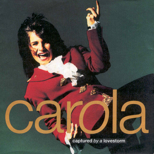 Carola - Captured By A Lovestorm 09615 Vinyl Singles Vinyl Goed / Hoes Goed