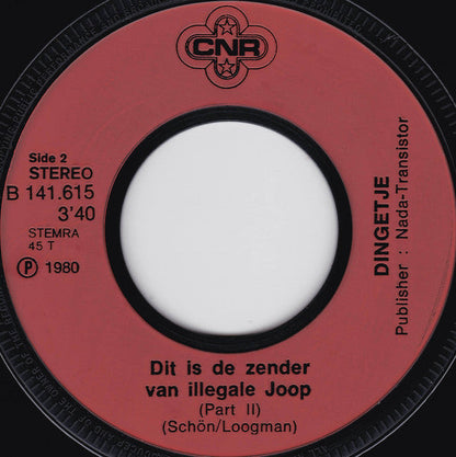 Dingetje - Dit Is De Zender Van Illegale Joop 43537 Vinyl Singles Vinyl Zeer Goed / Hoesje Goed "VINYLSINGLES.NL"