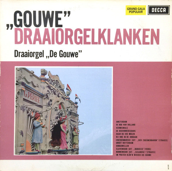 Draaiorgel "De Gouwe" - "Gouwe" Draaiorgelklanken (LP) 52155 Vinyl LP Vinyl Goed / Hoes Goed