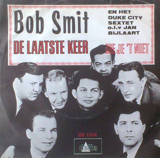 Bob Smit En Het Duke City Sextet o.l.v. Jan Bijlaart - De Laatste Keer 33167