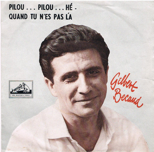 Gilbert Becaud - Pilou Pilouhe Vinyl Singles Vinyl Zeer Goed / Hoesje Goed "VINYLSINGLES.NL"