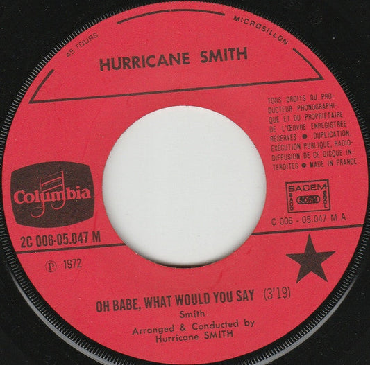 Hurricane Smith - Oh Babe, What Would You Say Vinyl Singles Vinyl Zeer Goed / Hoesje Generic "VINYLSINGLES.NL"