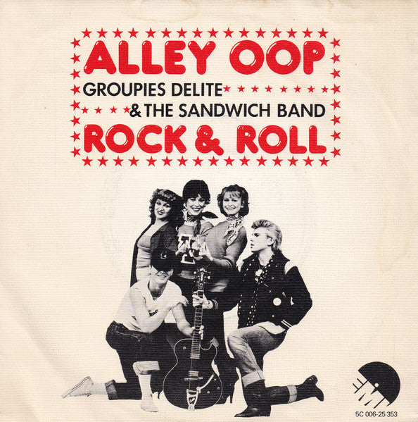 Groupies Delite & The Sandwich Band - Alley Oop 40200 Vinyl Singles Vinyl Zeer Goed / Hoesje Goed "VINYLSINGLES.NL"
