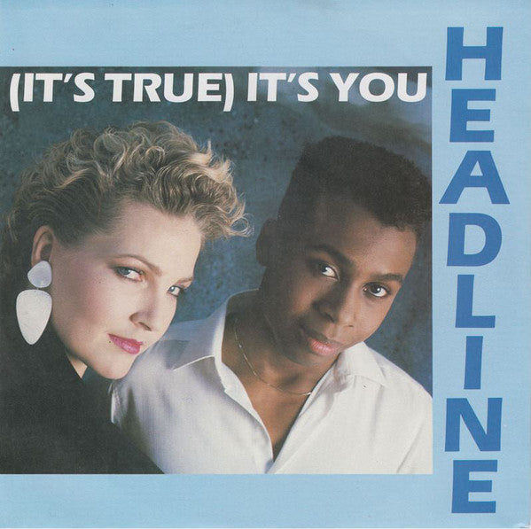 Headline - (It's True) It's You Vinyl Singles Vinyl Zeer Goed / Hoesje Goed "VINYLSINGLES.NL"