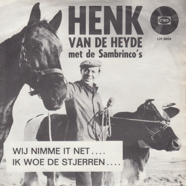 Henk van Der Heyde Met De Sambrinco's - Wij Nimme It Net 23967 Vinyl Singles Vinyl Zeer Goed / Hoesje Goed "VINYLSINGLES.NL"