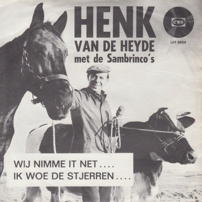 Henk van Der Heyde Met De Sambrinco's - Wij Nimme It Net 23967 Vinyl Singles Vinyl Zeer Goed / Hoesje Goed "VINYLSINGLES.NL"