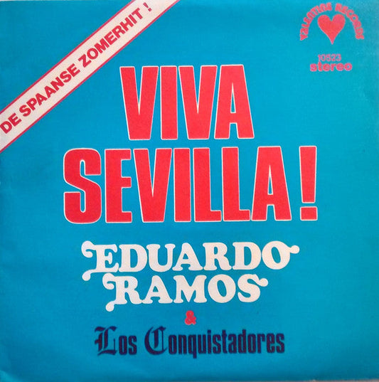 Eduardo Ramos & Los Conquistadores - Viva Sevilla 29560 Vinyl Singles Vinyl Zeer Goed / Hoesje Goed "VINYLSINGLES.NL"