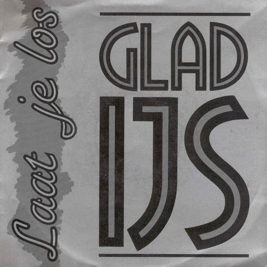 Glad IJs - Laat Je Los 35621 Vinyl Singles Vinyl Zeer Goed / Hoesje Goed "VINYLSINGLES.NL"