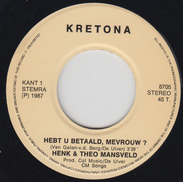 Henk En Theo Mansveld - Hebt U Betaald Mevrouw Vinyl Singles Vinyl Zeer Goed / Hoesje Goed "VINYLSINGLES.NL"