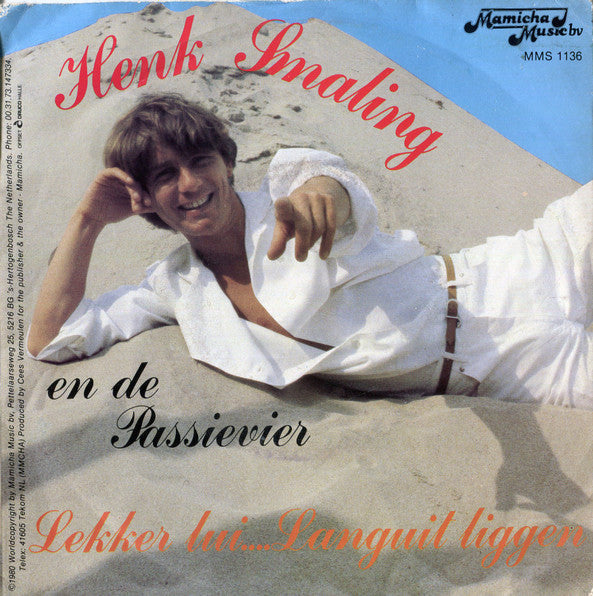 Henk Smaling - Lekker Lui... Languit Liggen Vinyl Singles Vinyl Zeer Goed / Hoesje Goed "VINYLSINGLES.NL"
