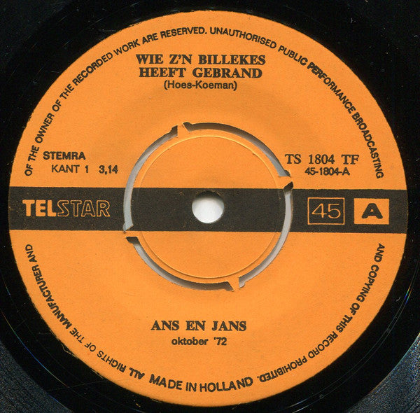 Ans En Jans - Wie Z'n Billekes Heeft Gebrand... 35021 Vinyl Singles Goede Staat