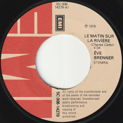 Eve Brenner - Le Matin Sur La Rivière Vinyl Singles Vinyl Zeer Goed / Hoesje Generic "VINYLSINGLES.NL"