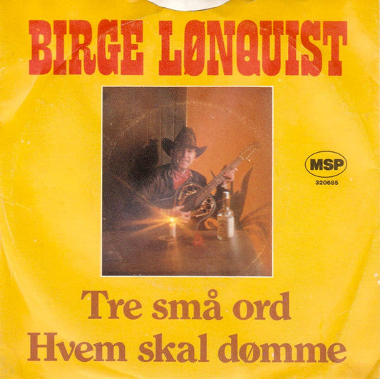 Birge Lønquist - Tre Små Ord 35564