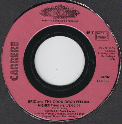 Eric And The Good Good Feeling - Good Good Feeling 21380 Vinyl Singles Vinyl Zeer Goed / Hoesje Goed "VINYLSINGLES.NL"