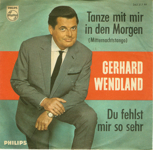 Gerhard Wendland - Tanze Mit Mir In Den Morgen 17025