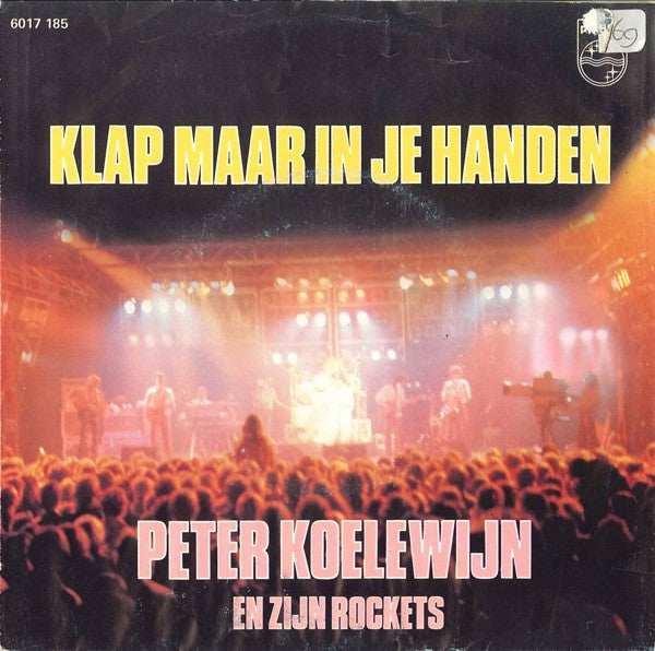 Peter Koelewijn & Zijn Rockets - Klap Maar In Je Handen 41540 Vinyl Singles Vinyl Goed / Hoes Goed