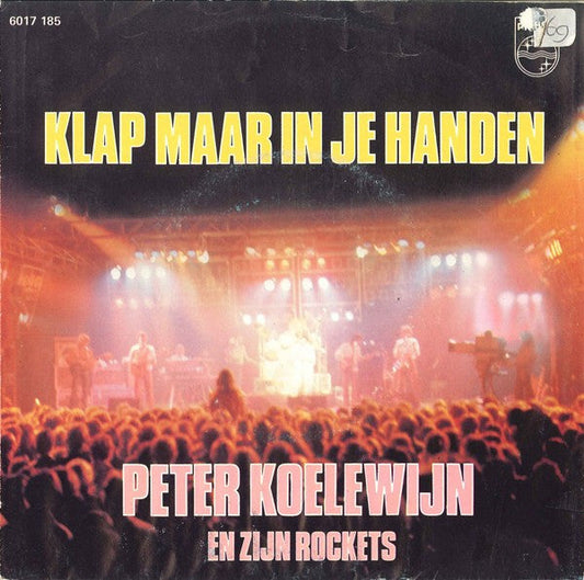Peter Koelewijn & Zijn Rockets - Klap Maar In Je Handen 41540 Vinyl Singles Vinyl Goed / Hoes Goed