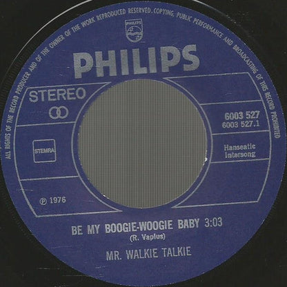 Mr. Walkie Talkie - Be My Boogie Woogie Baby 15524 Vinyl Singles Vinyl Goed / Hoes Goed