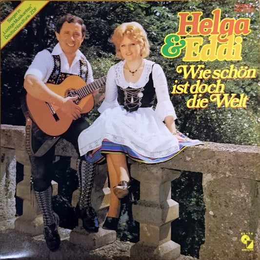 Helga & Eddi - Wie Schön Ist Doch Die Welt (LP) Vinyl LP Vinyl Zeer Goed / Hoesje Goed "VINYLSINGLES.NL"