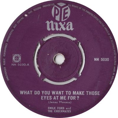 Emile Ford & The Checkmates - What Do You Want To Make Those Eyes At Me For? Vinyl Singles Vinyl Zeer Goed / Hoesje Generic "VINYLSINGLES.NL"
