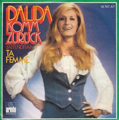 Dalida - Komm Zurück J'attendrai Vinyl Singles Vinyl Zeer Goed / Hoesje Goed "VINYLSINGLES.NL"