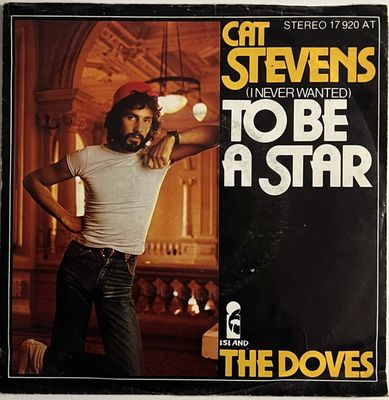 Cat Stevens - (I Never Wanted) To Be A Star Vinyl Singles Vinyl Zeer Goed / Hoesje Goed "VINYLSINGLES.NL"