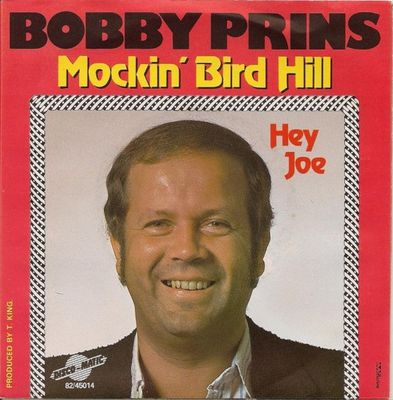 Bobby Prins - Mockin' Bird Hill Vinyl Singles Vinyl Zeer Goed / Hoesje Goed "VINYLSINGLES.NL"