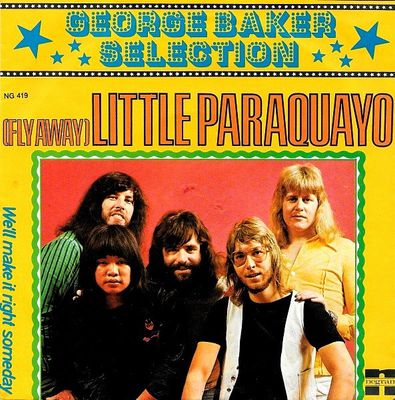 George Baker Selection - (Fly Away) Little Paraquayo Vinyl Singles Vinyl Zeer Goed / Hoesje Generic "VINYLSINGLES.NL"