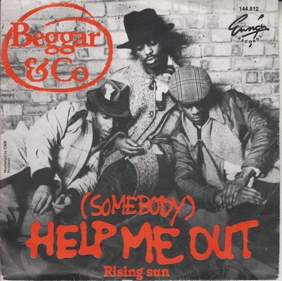 Beggar & Co. - (Somebody) Help Me Out Vinyl Singles Vinyl Zeer Goed / Hoesje Goed "VINYLSINGLES.NL"