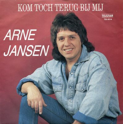 Arne Jansen - Kom Toch Terug Bij Mij Vinyl Singles Vinyl Zeer Goed / Hoesje Goed "VINYLSINGLES.NL"
