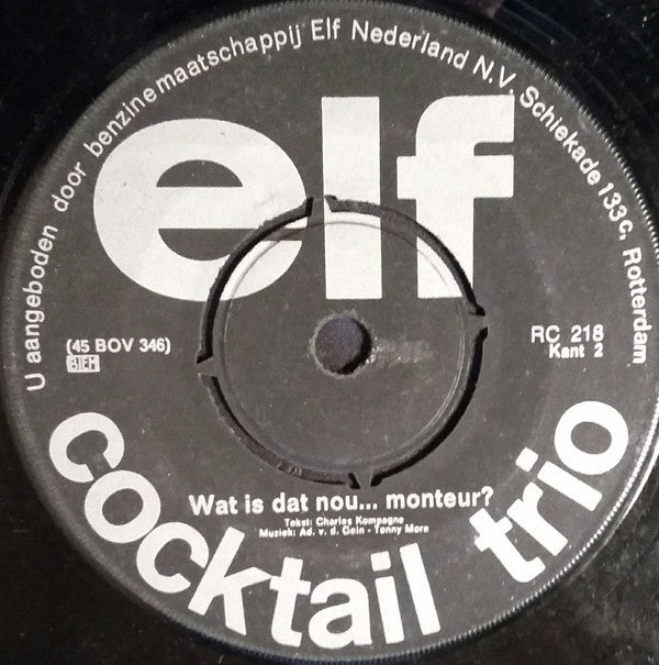 Cocktail Trio - Zeg Nou Zelf Vinyl Singles Vinyl Zeer Goed / Hoesje Generic "VINYLSINGLES.NL"