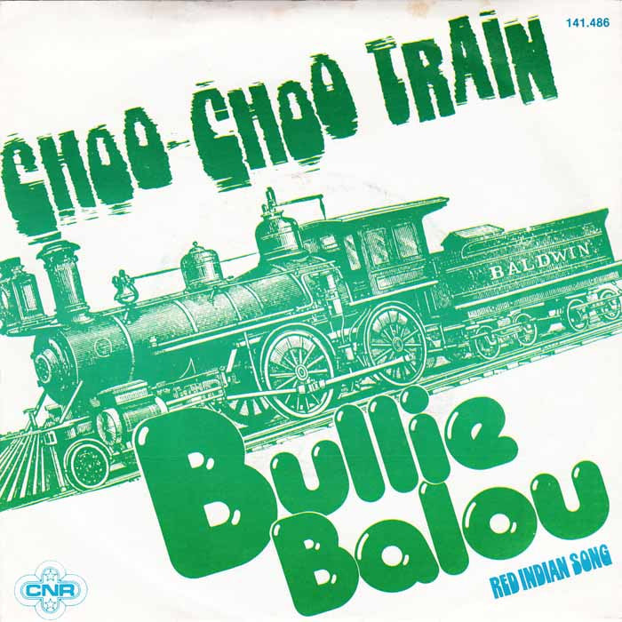Bullie Balou - Choo Choo Train 12933 Vinyl Singles Vinyl Zeer Goed / Hoesje Goed "VINYLSINGLES.NL"