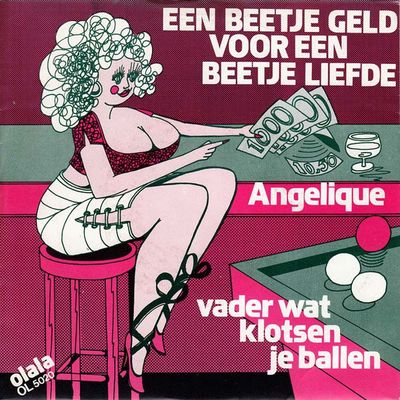 Angelique - Een Beetje Geld Voor Een Beetje Liefde Vinyl Singles Vinyl Zeer Goed / Hoesje Sticker "VINYLSINGLES.NL"