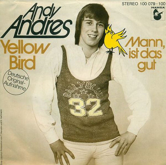 Andy Andres - Yellow Bird Vinyl Singles Vinyl Zeer Goed / Hoesje Goed "VINYLSINGLES.NL"