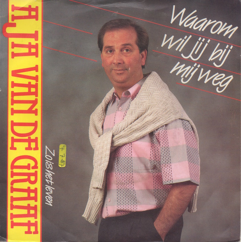 Aja Van De Graaf - Waarom Wil Jij Bij Mij Weg 41600 Vinyl Singles Vinyl Goed / Hoes Goed
