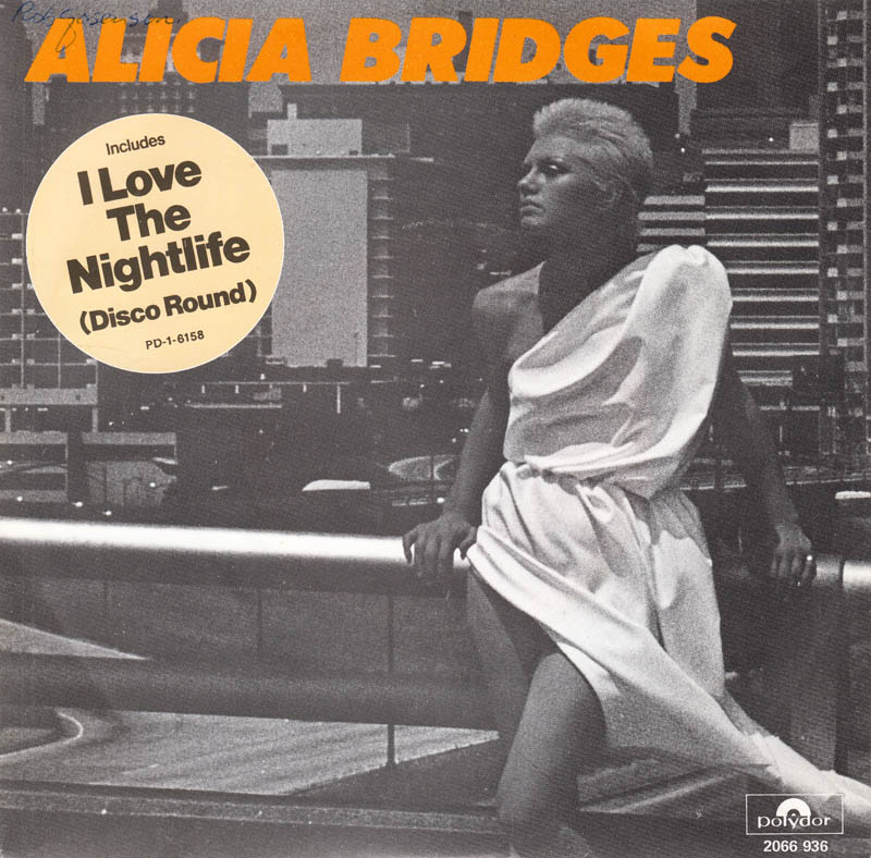 Alicia Bridges - I Love The Nightlife 16174 Vinyl Singles Vinyl Zeer Goed / Hoesje Goed "VINYLSINGLES.NL"