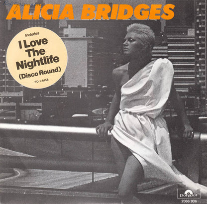 Alicia Bridges - I Love The Nightlife 16174 Vinyl Singles Vinyl Zeer Goed / Hoesje Goed "VINYLSINGLES.NL"
