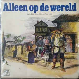 Hetty Blok, Coen Flink, Pieter Lutz - Alleen Op De Wereld (LP) Vinyl LP Vinyl Zeer Goed / Hoesje Goed "VINYLSINGLES.NL"