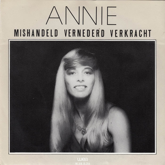 Annie - Mishandeld, Vernederd, Verkracht Vinyl Singles Vinyl Zeer Goed / Hoesje Goed "VINYLSINGLES.NL"