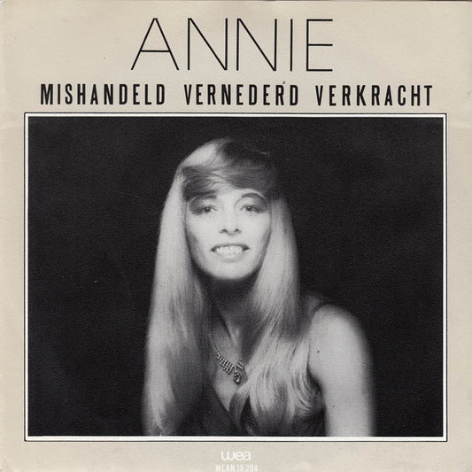 Annie - Mishandeld, Vernederd, Verkracht Vinyl Singles Vinyl Zeer Goed / Hoesje Goed "VINYLSINGLES.NL"