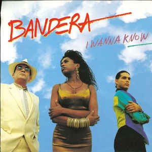 Bandera - I Wanna Know 17642