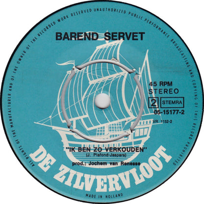 Barend Servet - Waar Moet Dat Heen Vinyl Singles Vinyl Zeer Goed / Hoesje Generic "VINYLSINGLES.NL"