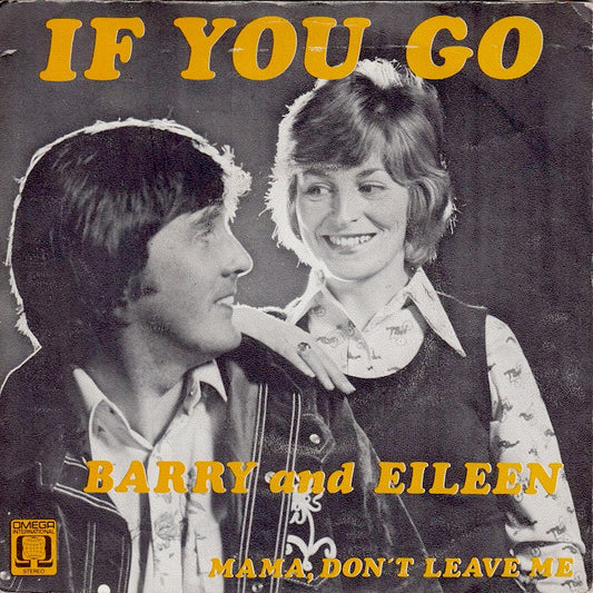 Barry And Eileen - If You Go 41240 Vinyl Singles Vinyl Goed / Hoes Goed
