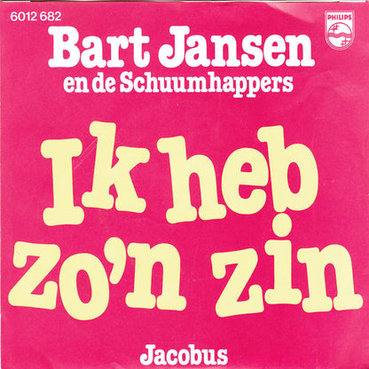 Bart Jansen And The Schuumhappers - I Have Such A Zin 33426