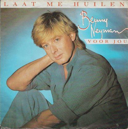 Benny Neyman - Laat Me Huilen 40354 Vinyl Singles Vinyl Zeer Goed / Hoesje Goed "VINYLSINGLES.NL"