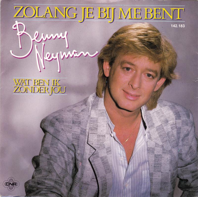 Benny Neyman - Zolang Je Bij Me Bent 32610 Vinyl Singles Vinyl Goed / Hoes Goed