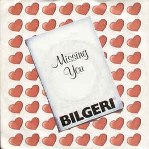 Bilgeri - Missing You 16663