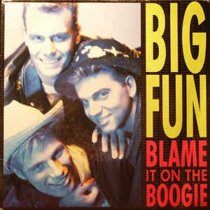 Big Fun - Blame It On The Boogie B-Keus Vinyl Singles Vinyl Goed / Hoesje Slecht "VINYLSINGLES.NL"