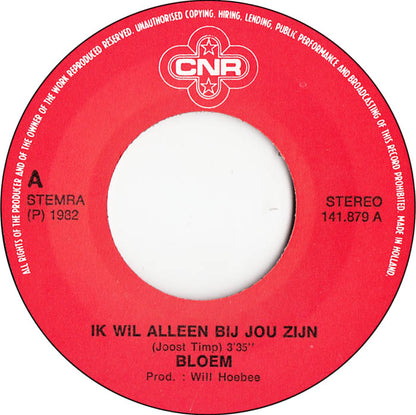 Bloem - Ik Wil Alleen Bij Jou Zijn 14354 Vinyl Singles Vinyl Goed / Hoes Goed